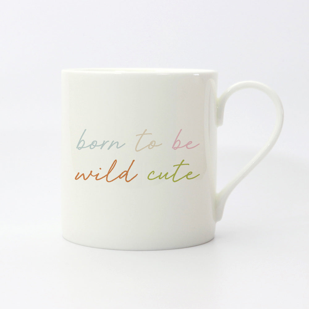 Custom Ceramic Mug - Born To Be Wild Cute